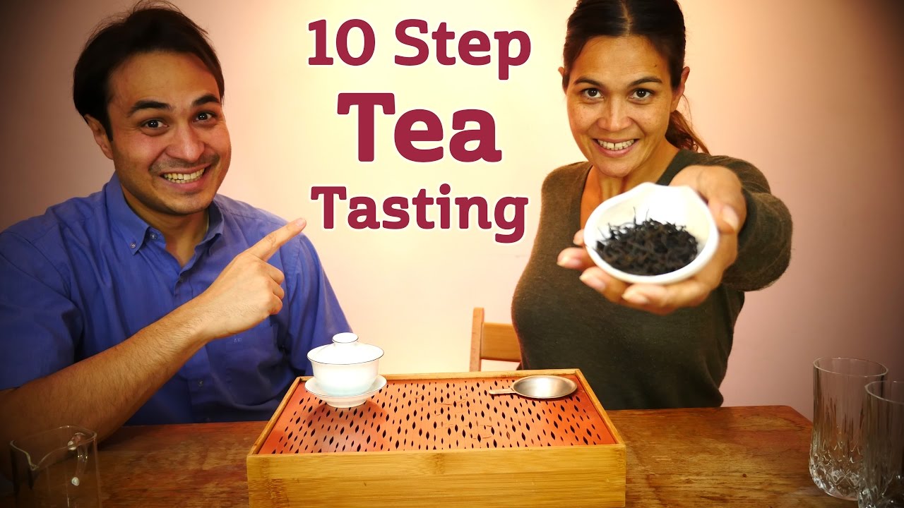 10 Step Tea Tasting | How to Taste Tea Like a Pro