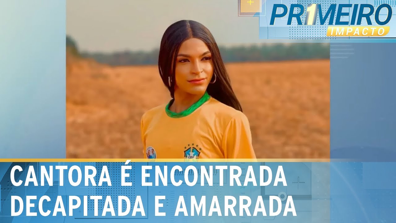 Cantora trans &eacute; encontrada decapitada no Mato Grosso | Primeiro Impacto (11/11/24)
