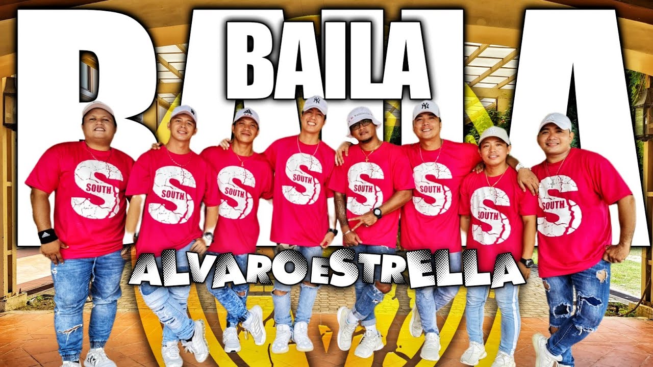 BAILA BAILA | Alvaro Estrella | Zumba | Southvibes
