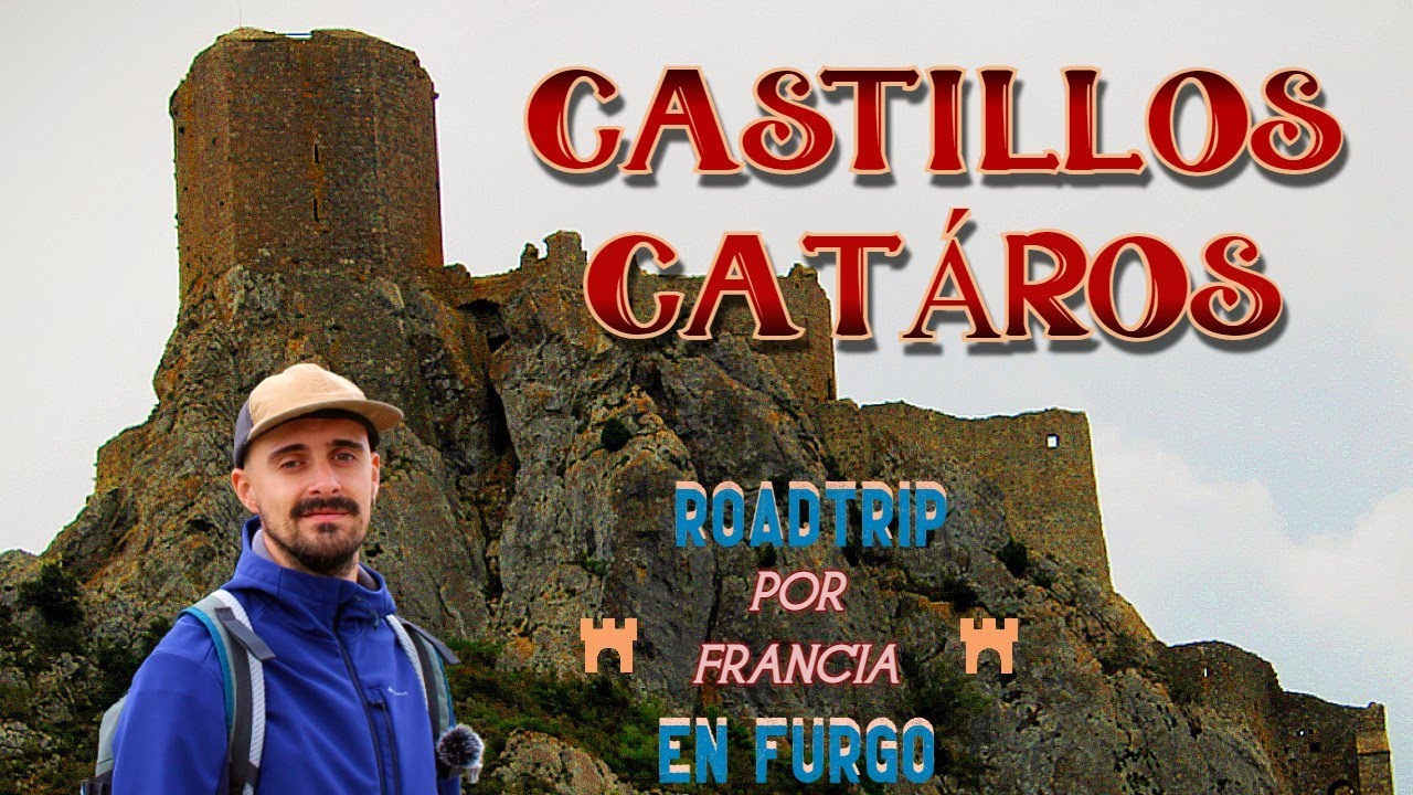 RUTA por los CASTILLOS CÁTAROS en OCCITANIA (SUR DE FRANCIA)