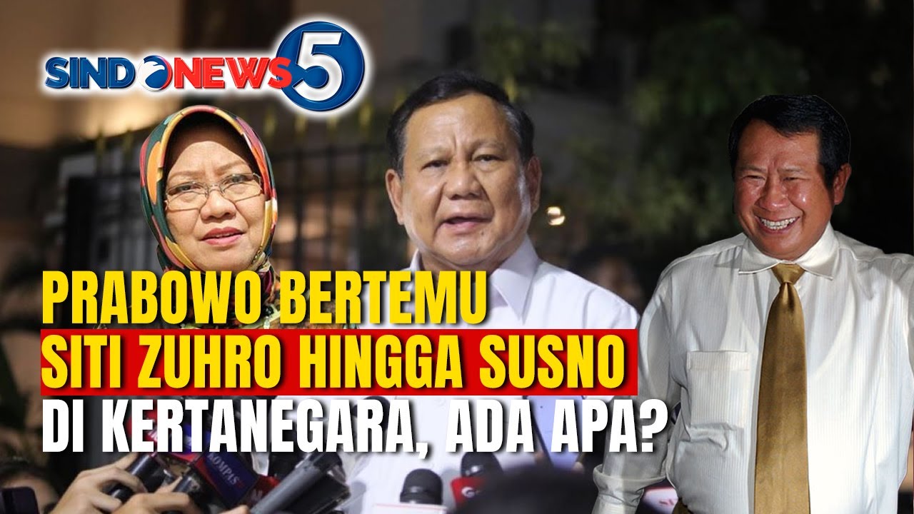 Prabowo Bertemu Siti Zuhro dan Susno Duadji, Ada Apa? | SINDONEWS 5 | 03/02