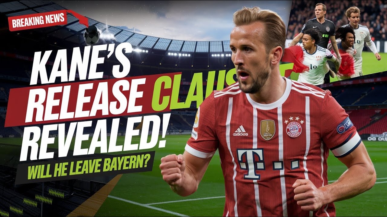 Harry Kane's Release Clause EXPLAINED: Will He Leave Bayern Munich for the Premier League?