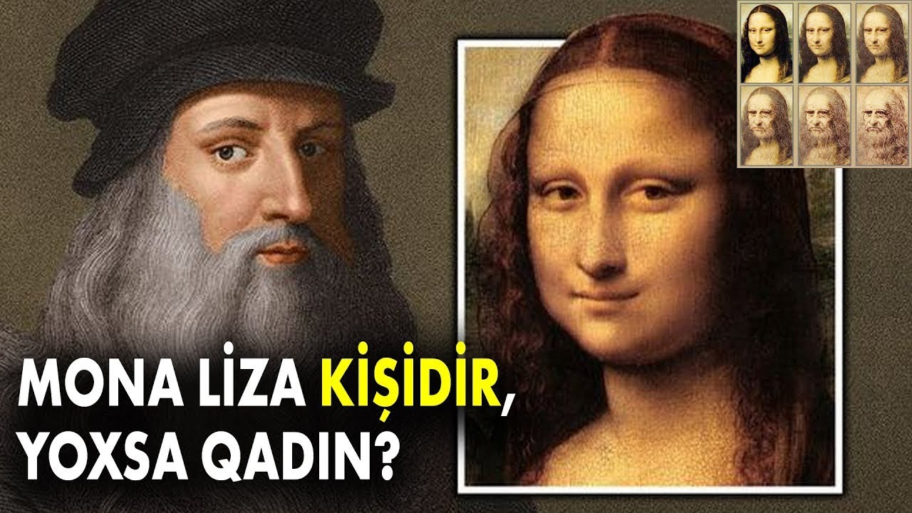 Mona Liza Əslində Kimdir ? - Da Vinçinin Kişi Sevgilisi