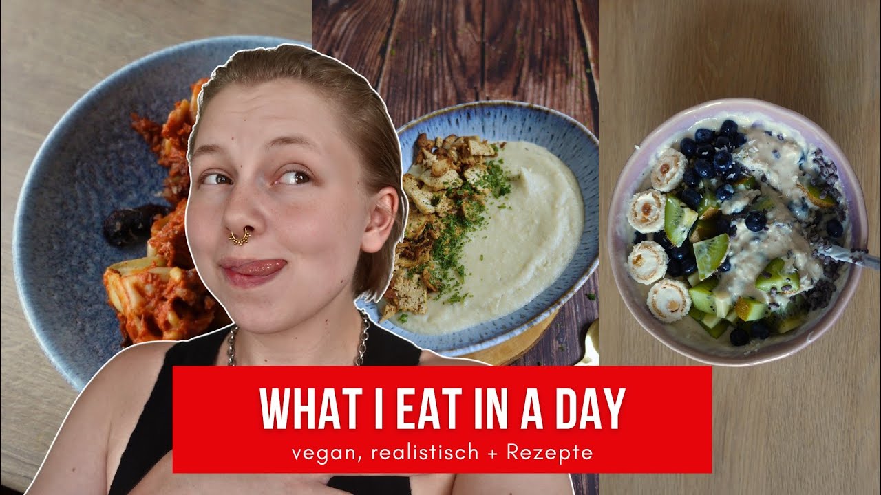 Was ich an einem Tag esse 🌱 (mit Rezepten)