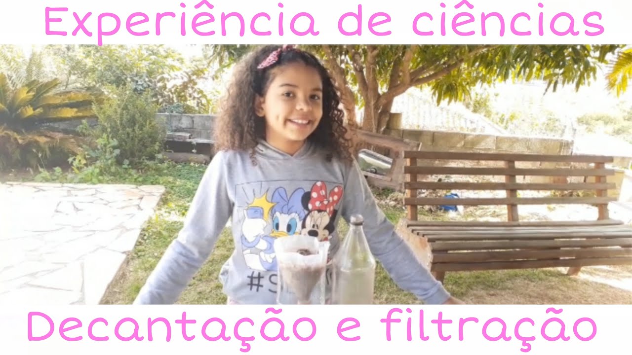 Decanta&ccedil;&atilde;o e filtra&ccedil;&atilde;o (Experi&ecirc;ncia de ci&ecirc;ncias)