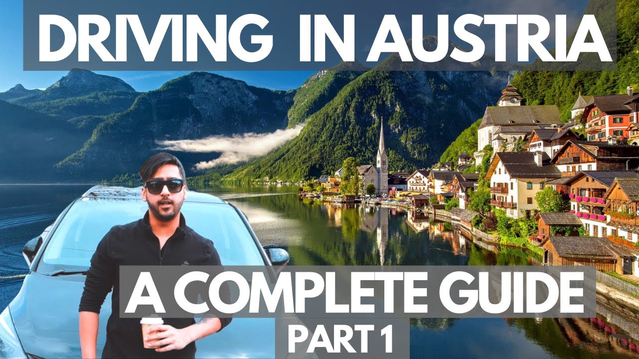 Driving in Austria - A COMPLETE GUIDE WITH VIRTUAL DRIVES