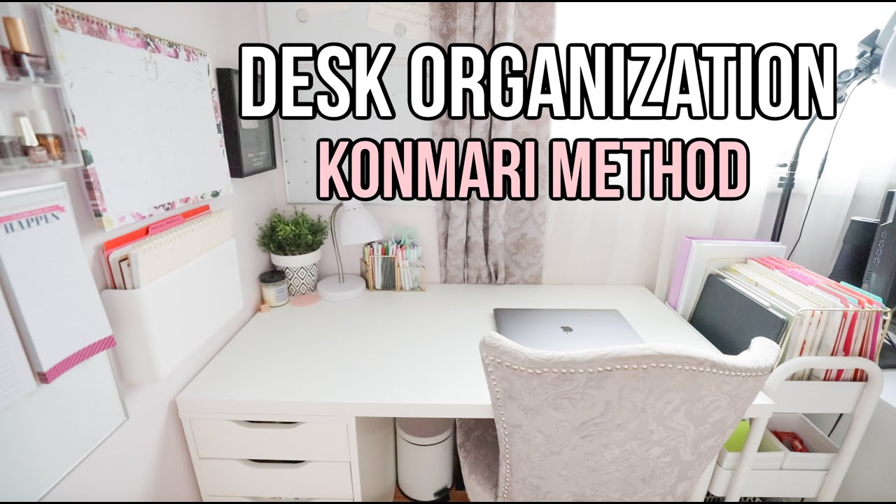Desk Organization using the Konmari Method