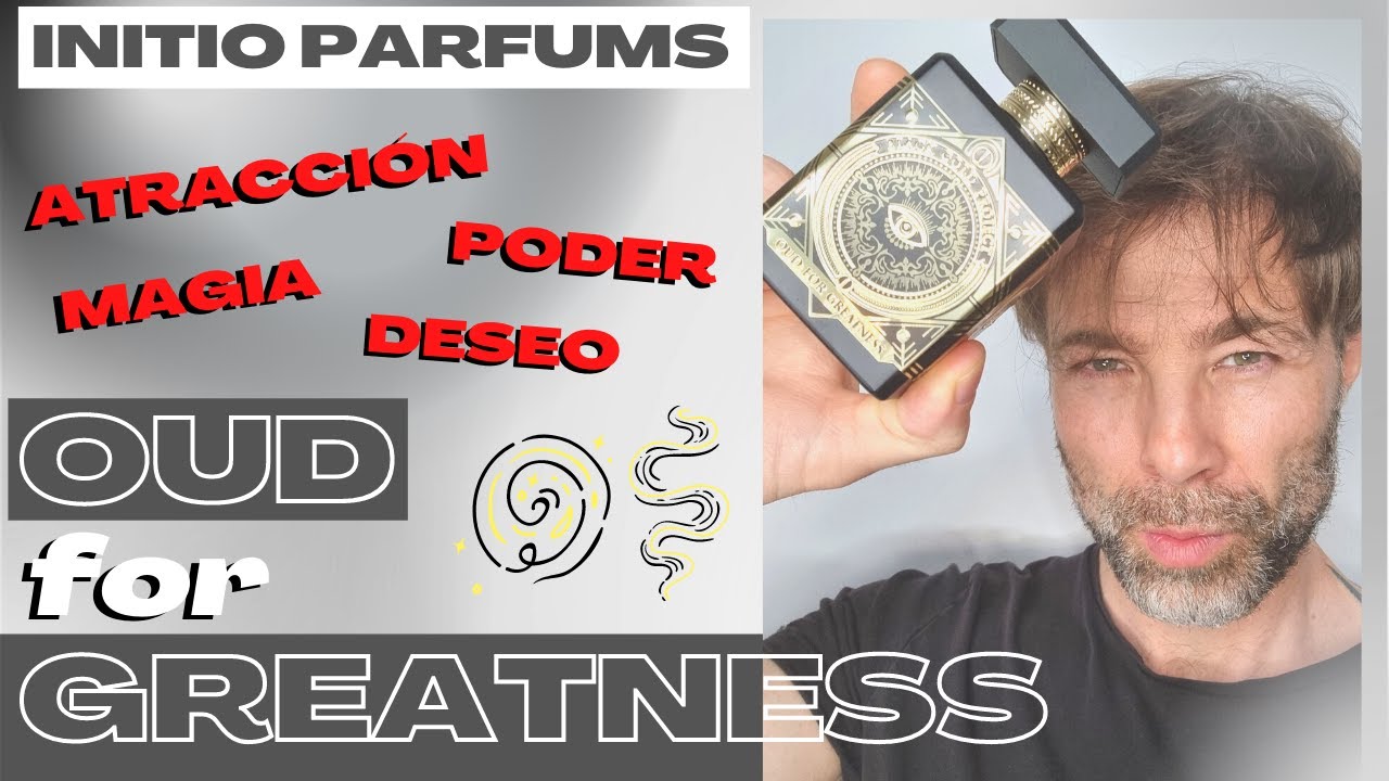 OUD FOR GREATNESS Initio Parfums Prives | Reseña en Español