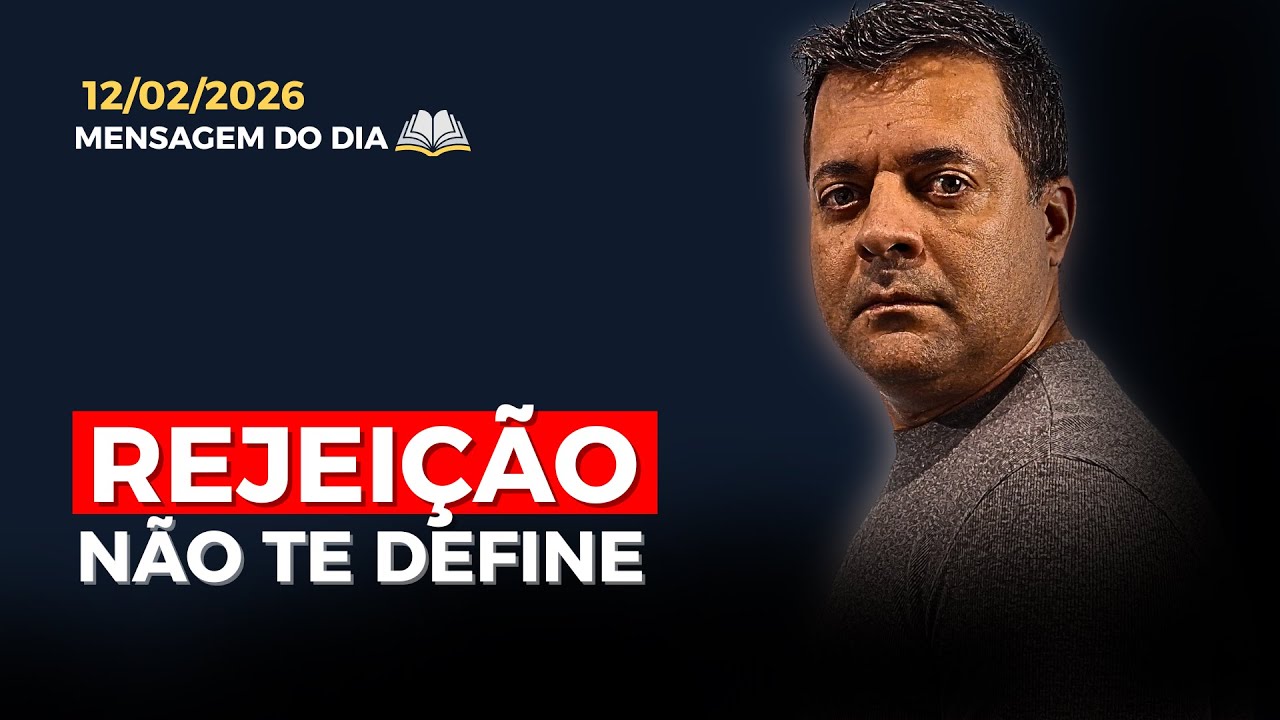 Quando o medo de ser rejeitado começa a mandar em você | ROTINA E ORAÇÃO