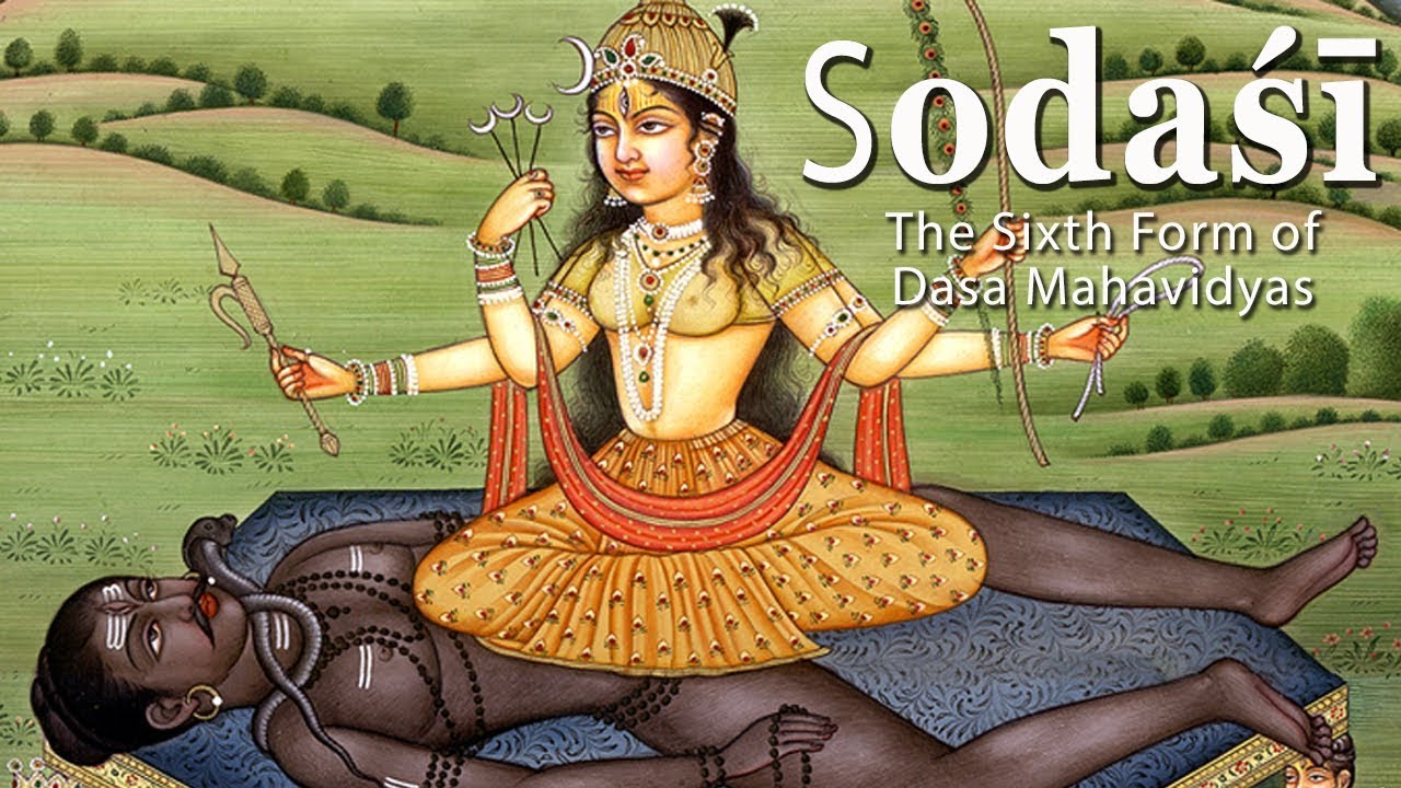 SHODASI KALYANI TRIPURASUNDARI &ndash; The Sixth Form of the Dasa MahaVidyas &ndash; For Desires