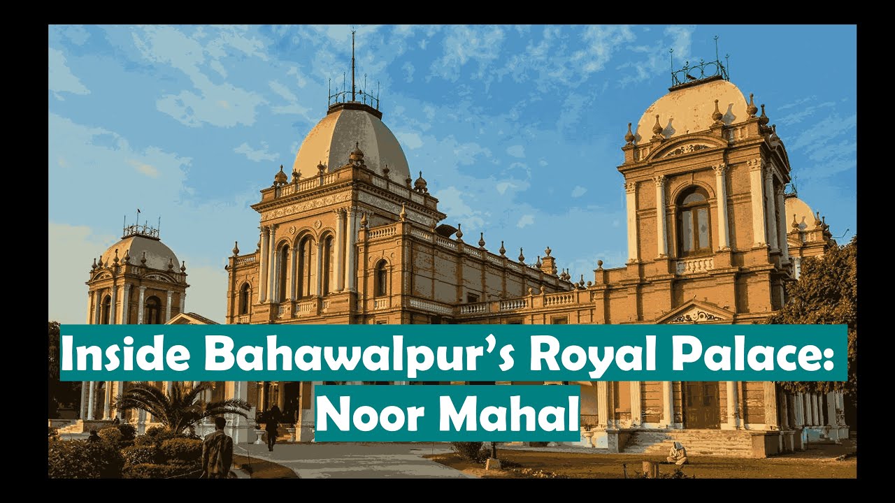 Inside Bahawalpur's Royal Palace: Noor Mahal
