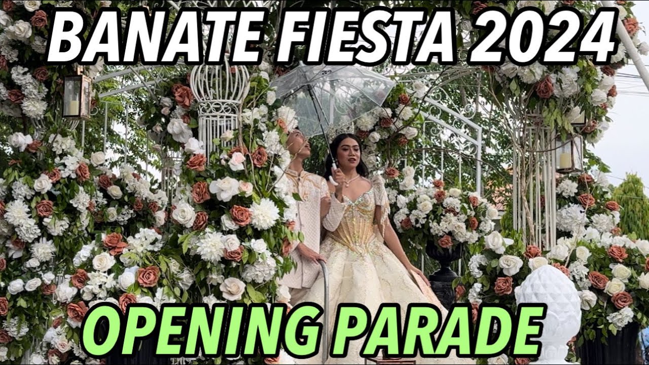 BANATE FIESTA 2024 OPENING PARADE - June 20,2024 #banate  #iloilo