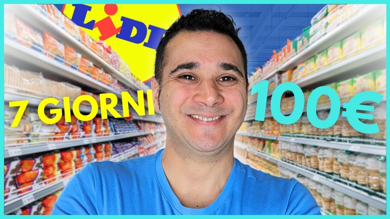 MANGIARE UNA SETTIMANA in 5 con 100 € di da LIDL