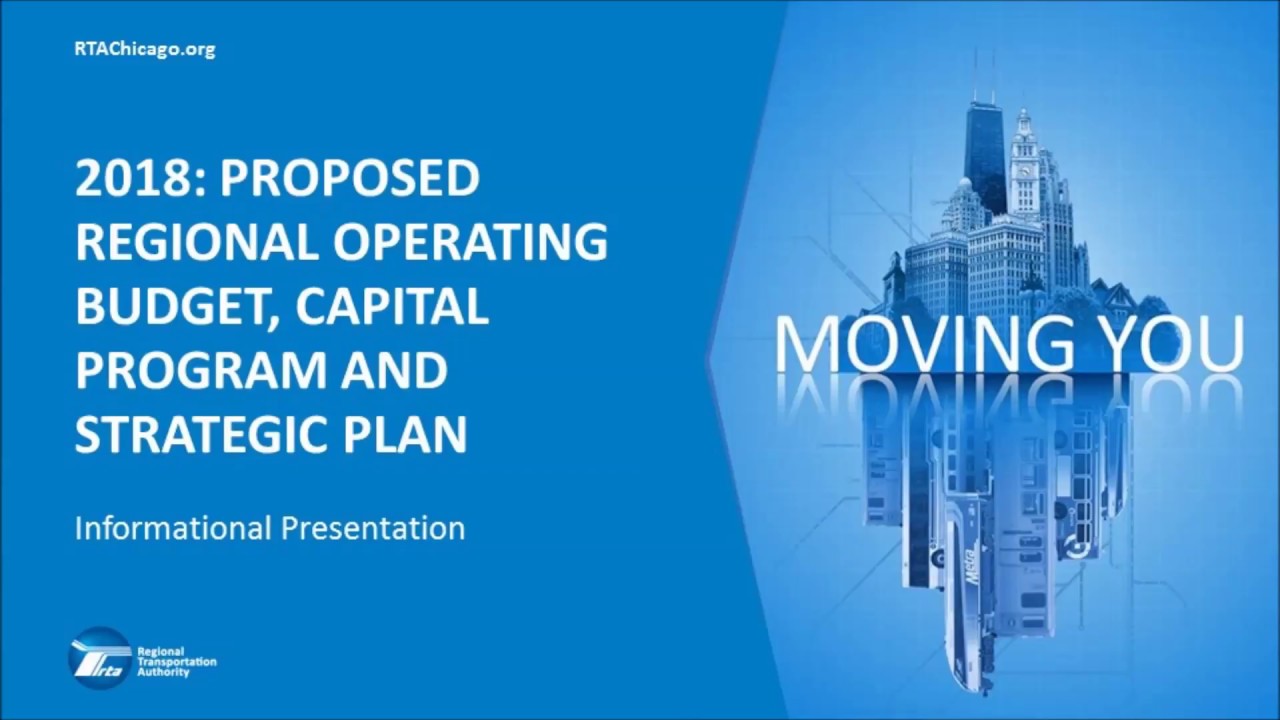 RTA 2018 Proposed Regional Operating Budget, Capital Program & Strategic Plan