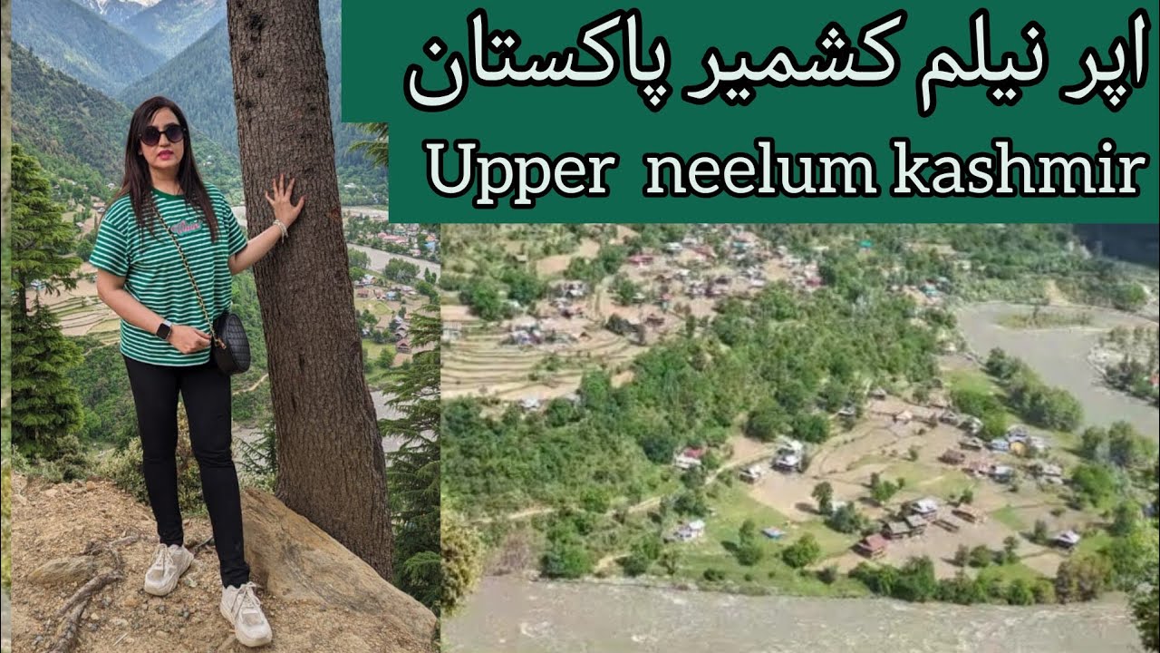Upper Neelum kashmir || Neelum Valley ||Azad Kashmir pakistan.
