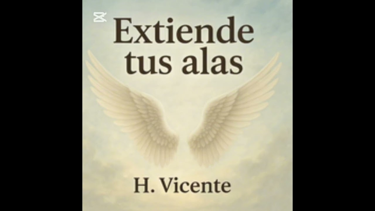 ESTIENDE TUS ALAS