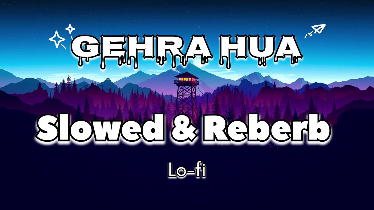 Lofi GEHRA HUA Song Slowed & Reberb || by NeeteshtechX || Slowed and Reberb New song