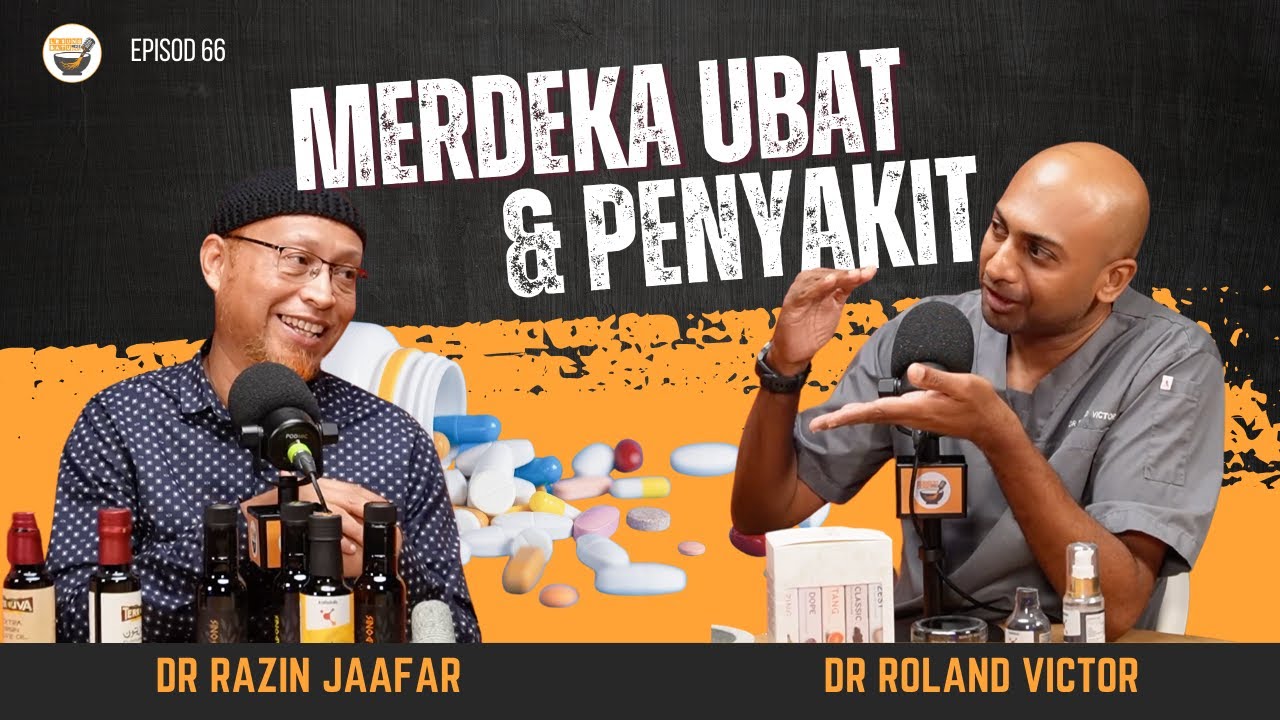MERDEKA UBAT DAN PENYAKIT | DR ROLAND FT DR RAZIN
