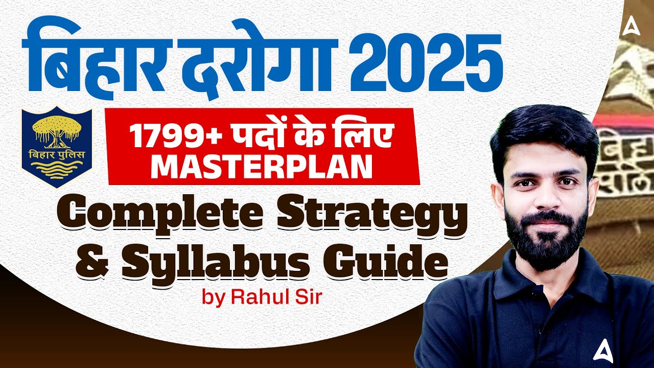 Bihar Daroga/SI 2025 | 1799+ Vacancies के लिए Masterplan, Complete Strategy & Syllabus Guide