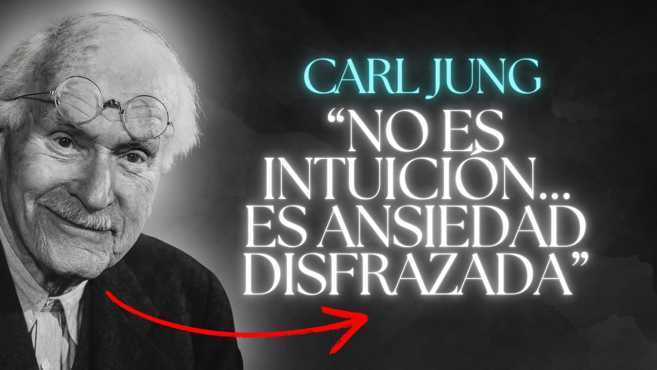 La Diferencia Entre Intuición y Ansiedad (Casi Nadie la Entiende) | Carl Jung