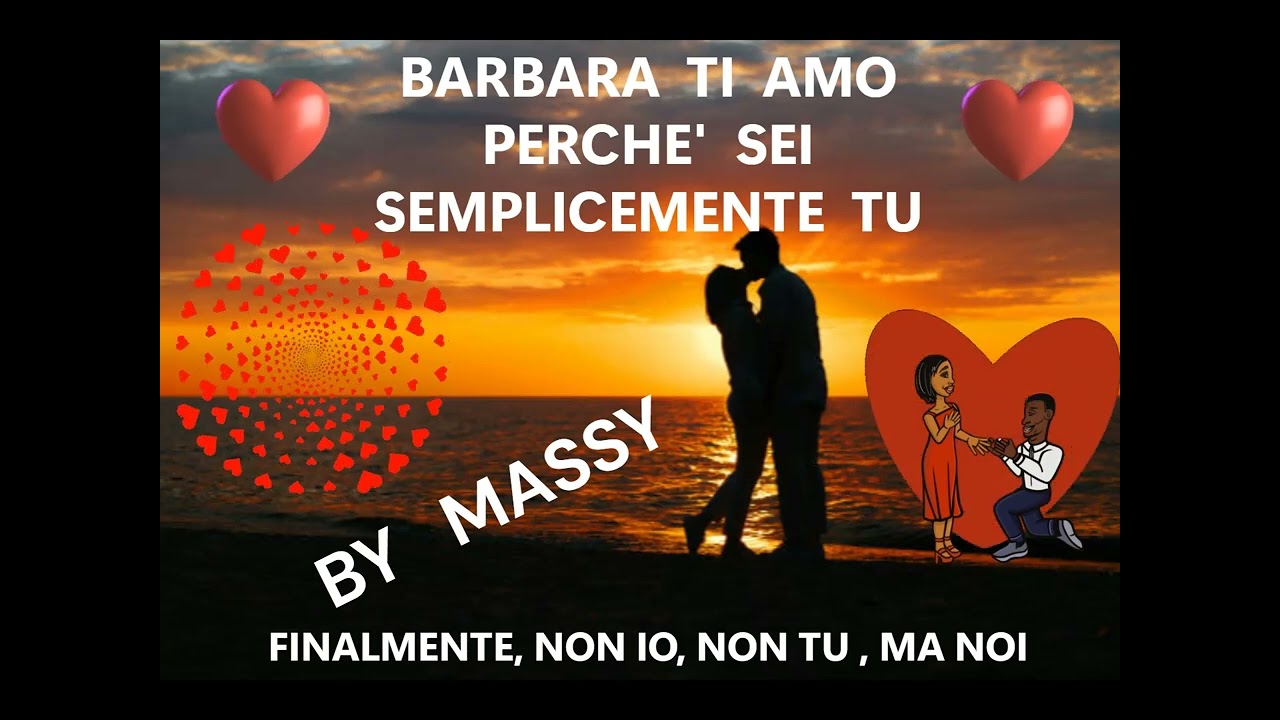 Barbara Ti Amo Perchè Sei Semplicemente Unica by Massy