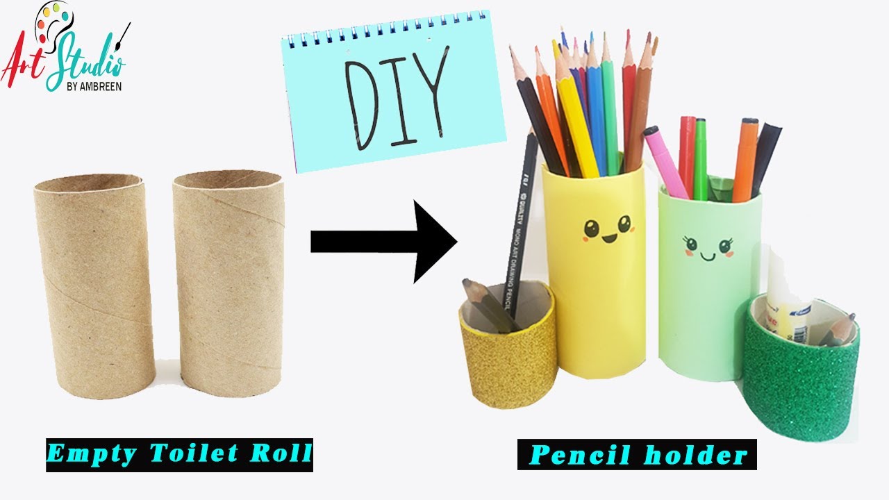 Easy DIY Pencil Holder from empty Toilet roll / Desk Organizer / DIY Ideas / Art studio by ambreen