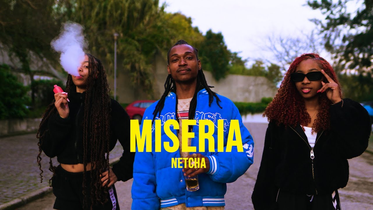 NETCHA MISERIA (Official Video)
