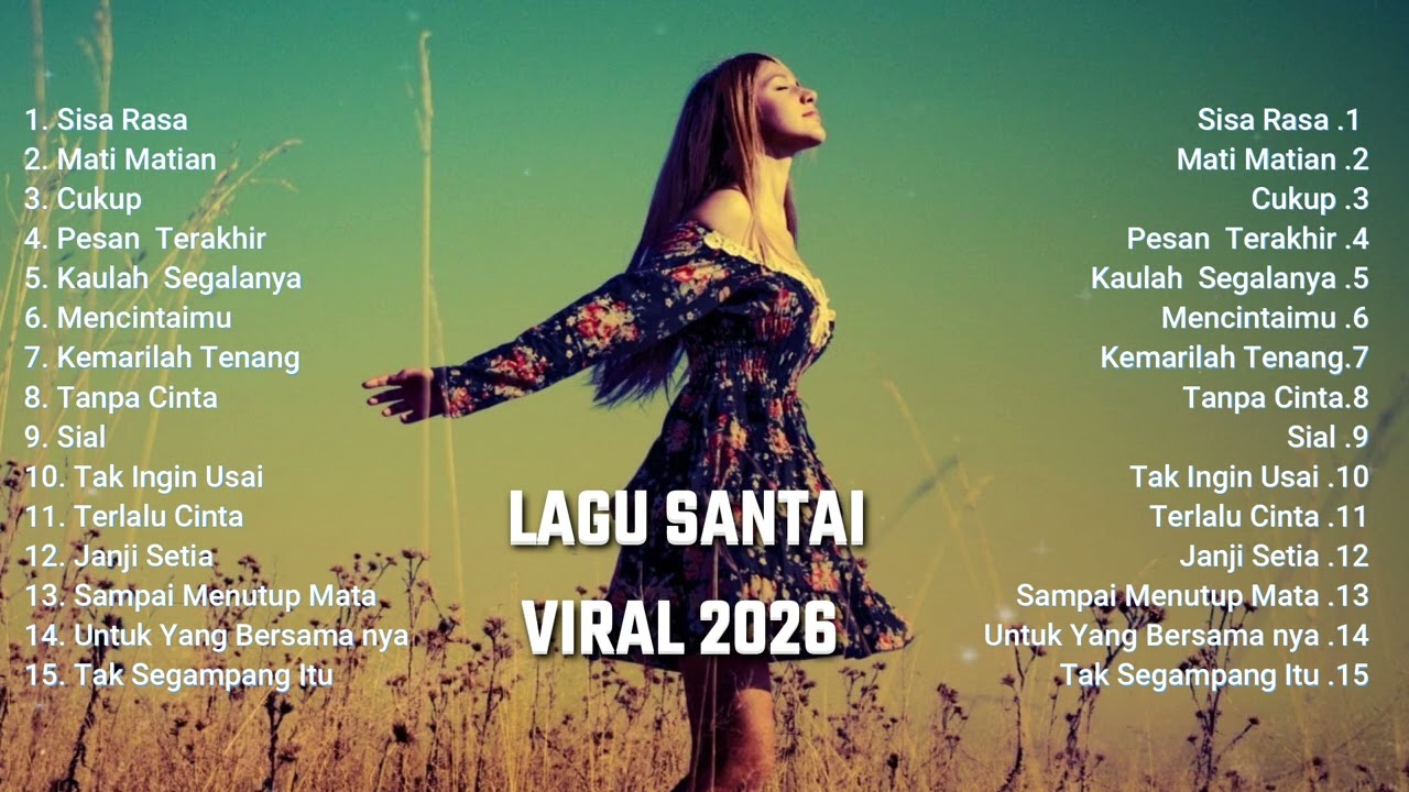 Lagu Santai Viral terbaru | Lagu Pop Terbaru |  Tanpa Iklan