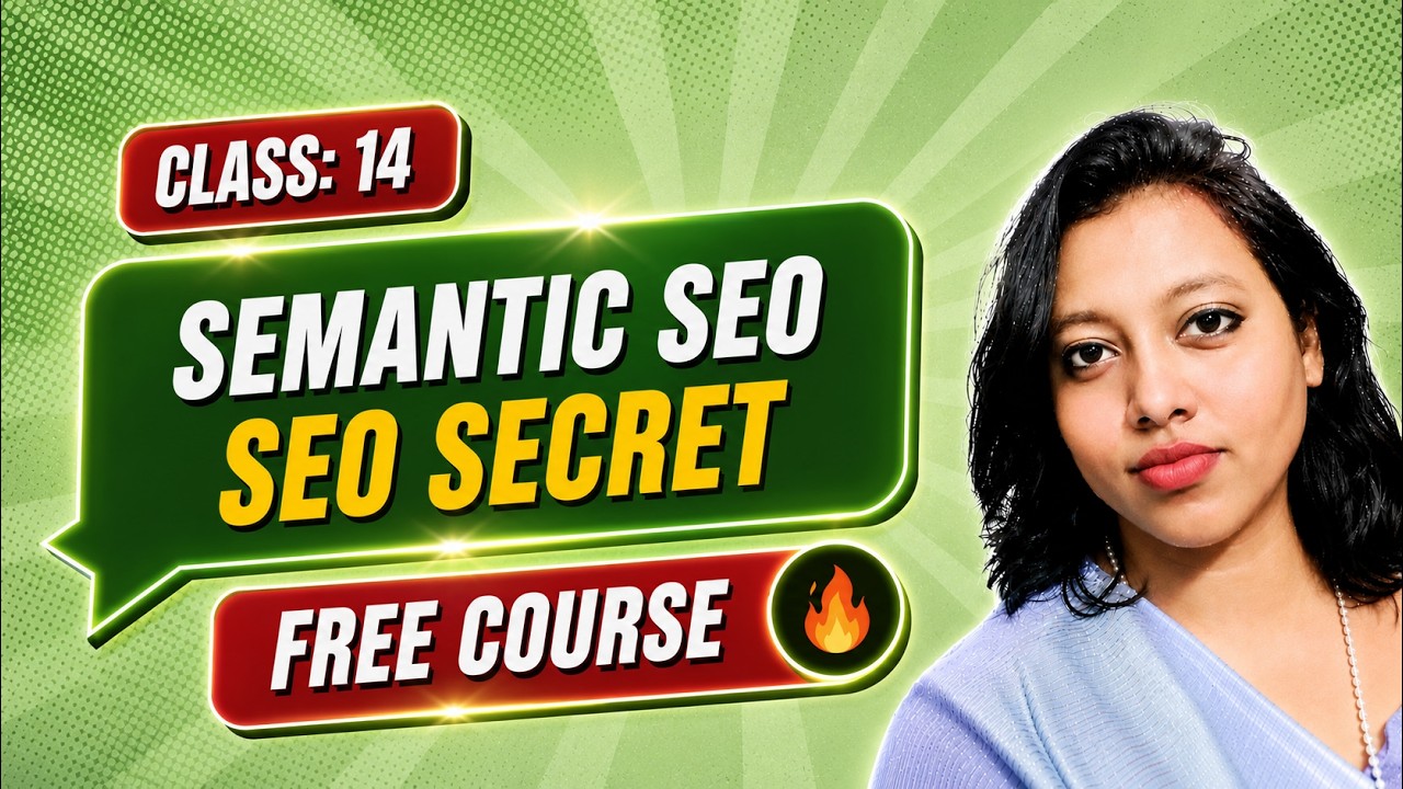 Modern SEO কী? Semantic & Contextual Writing Guide | Content Writing Course Bangla | Class-14