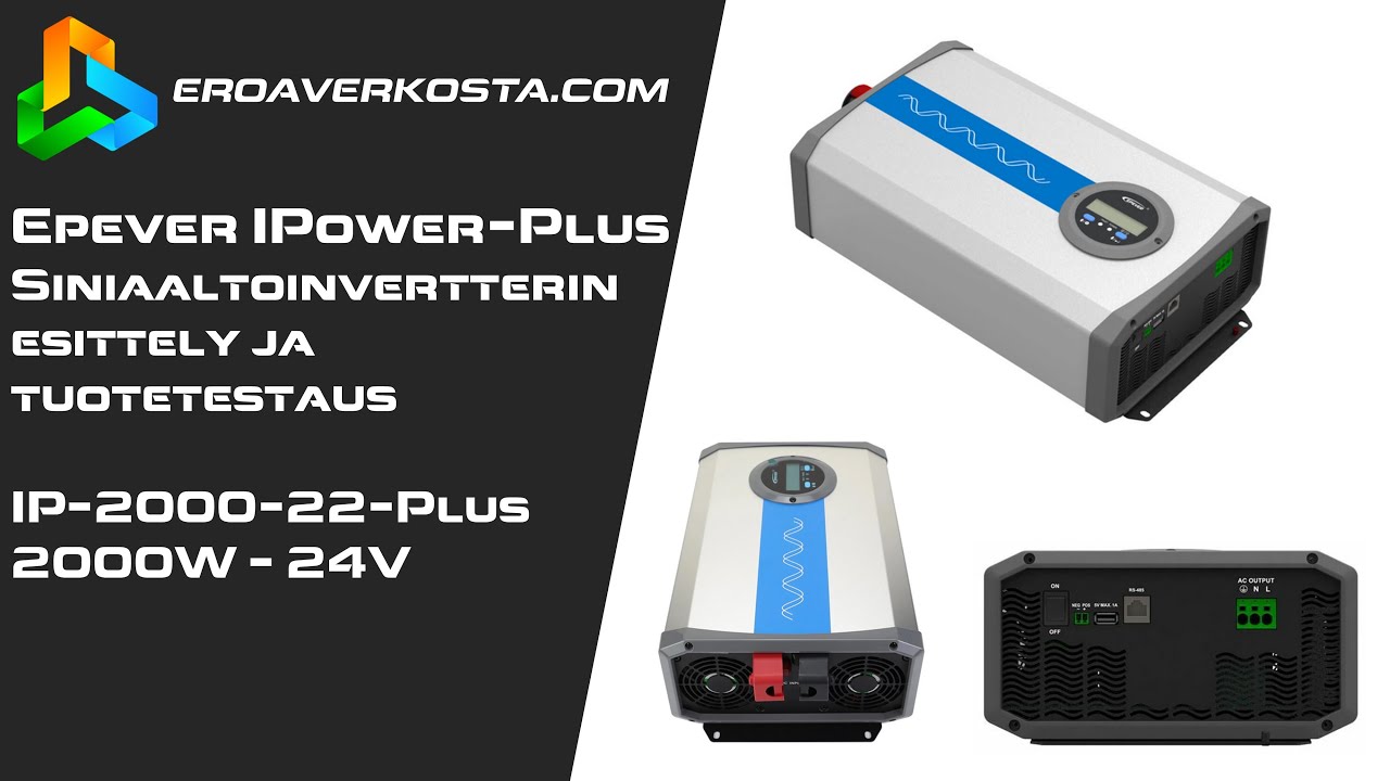 Epever IPower-Plus invertterin esittely ja testaus | Eroaverkosta.com