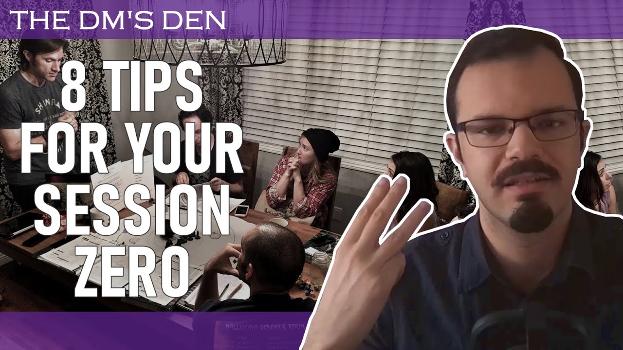 Session Zero - 8 tips for starting your campaign