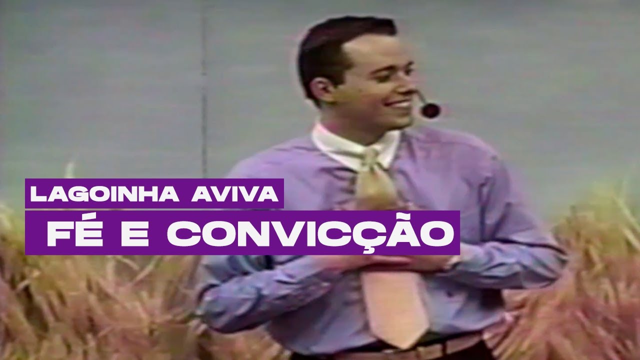 Fé e convicção - Sermão do pastor André Valadão em 2001 | LAGOINHA AVIVA