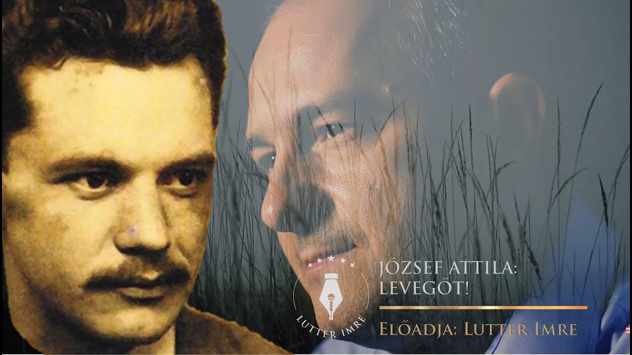 JÓZSEF ATTILA: Levegőt! - Vers mindegy kinek / Lutter Imre