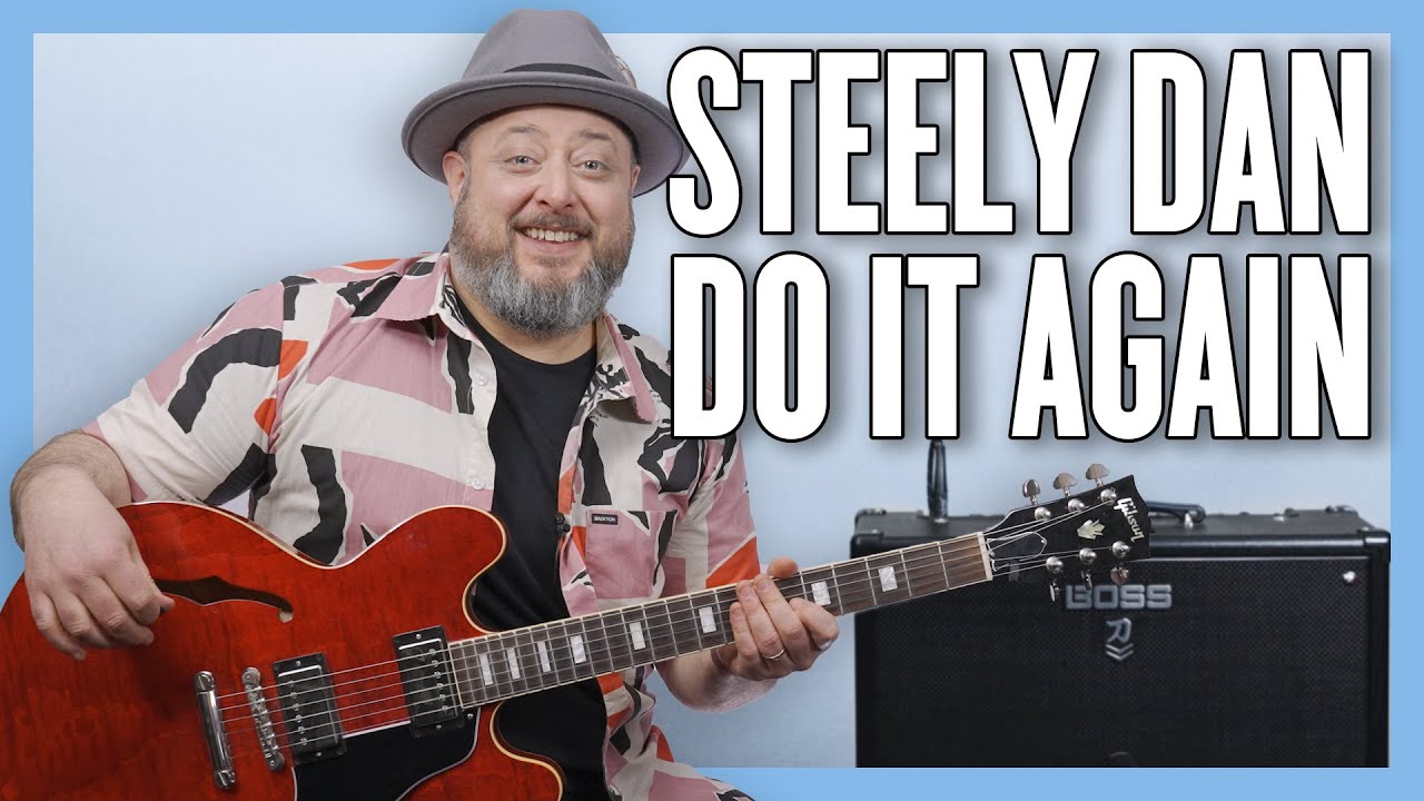 Урок игры на гитаре Steely Dan Do It Again + обучающее видео