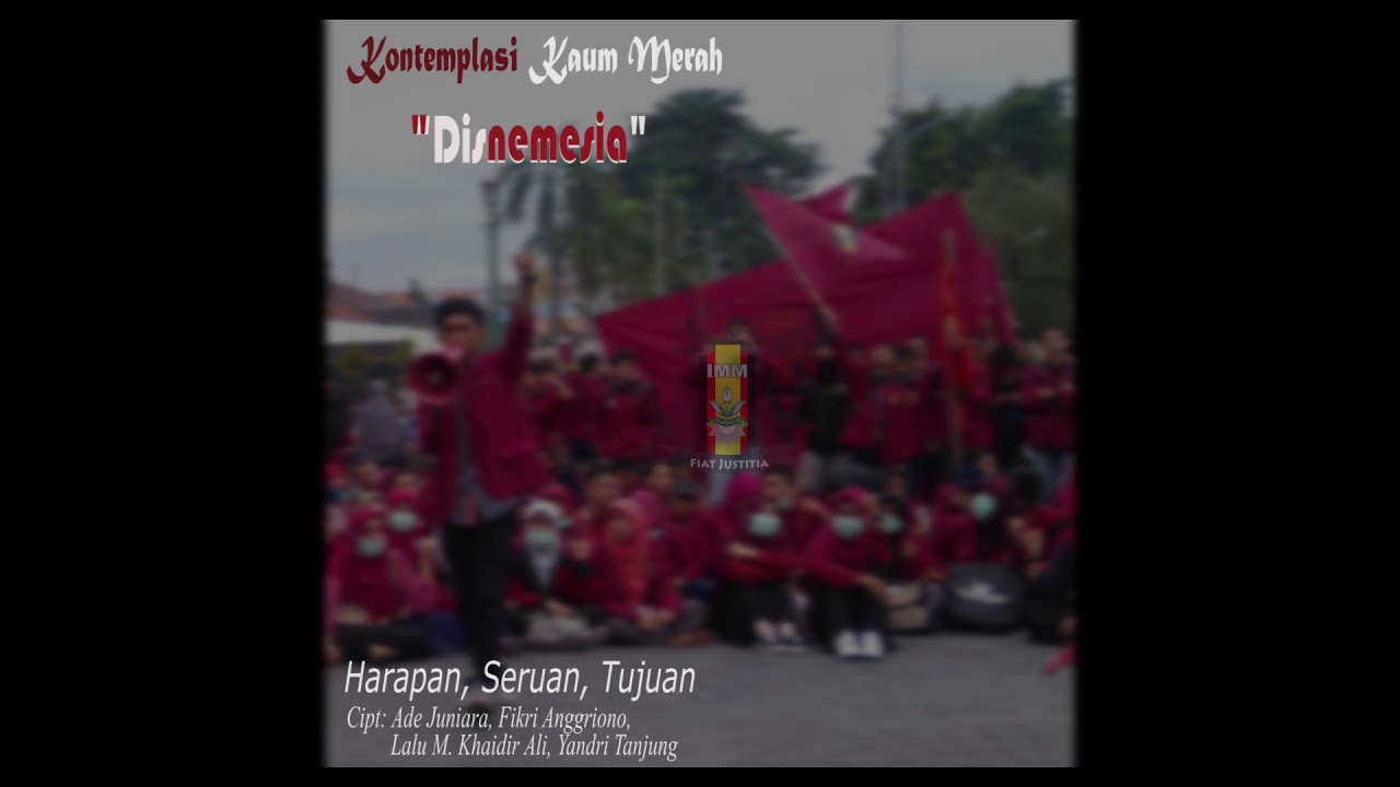 Disnemesia - Harapan, Seruan, Tujuan (Official Audio Video) [IMM FH UMY]