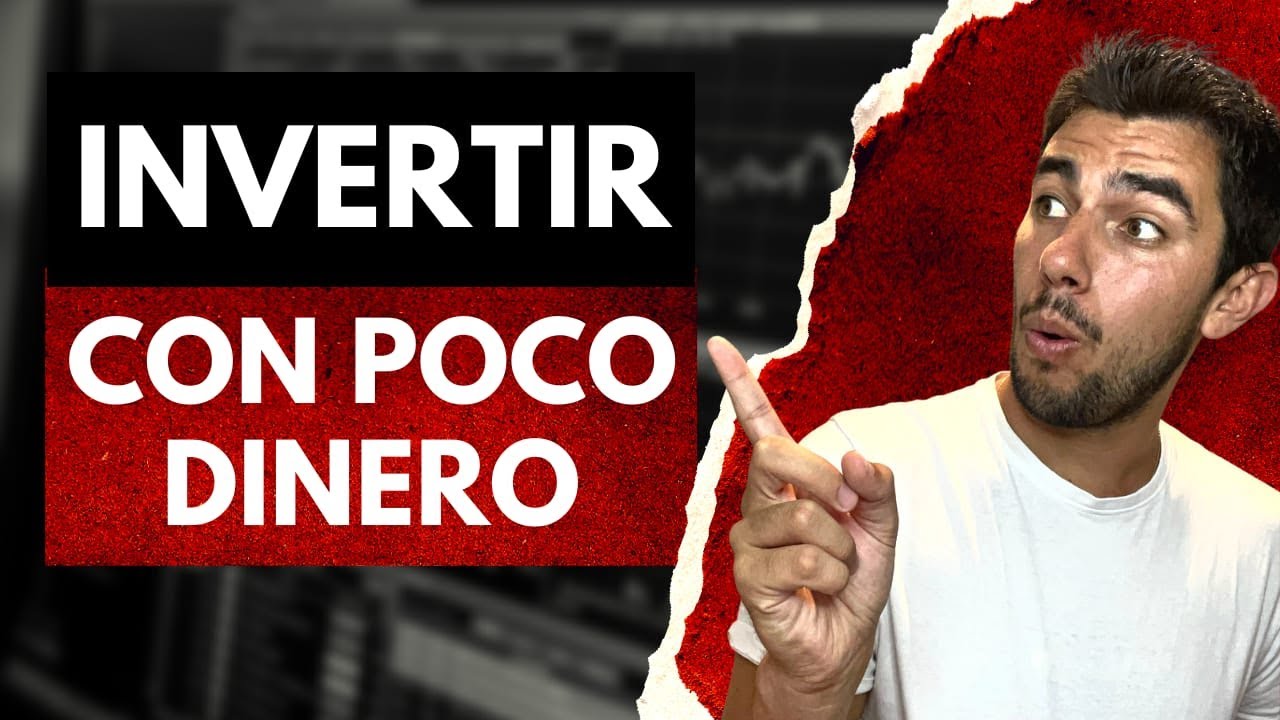 ¿ Cómo comenzar a invertir con poco dinero ?