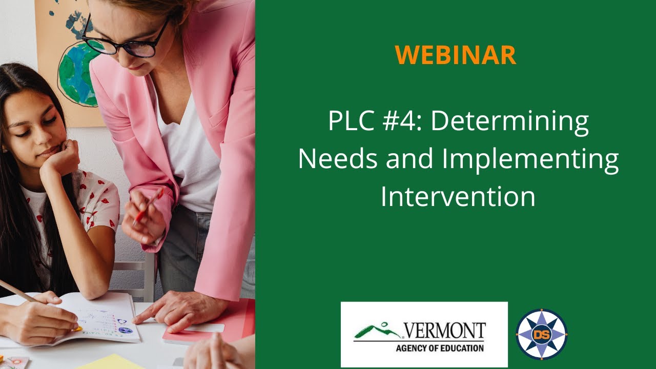 PLC #4:   Determining Needs and Implementing Intervention