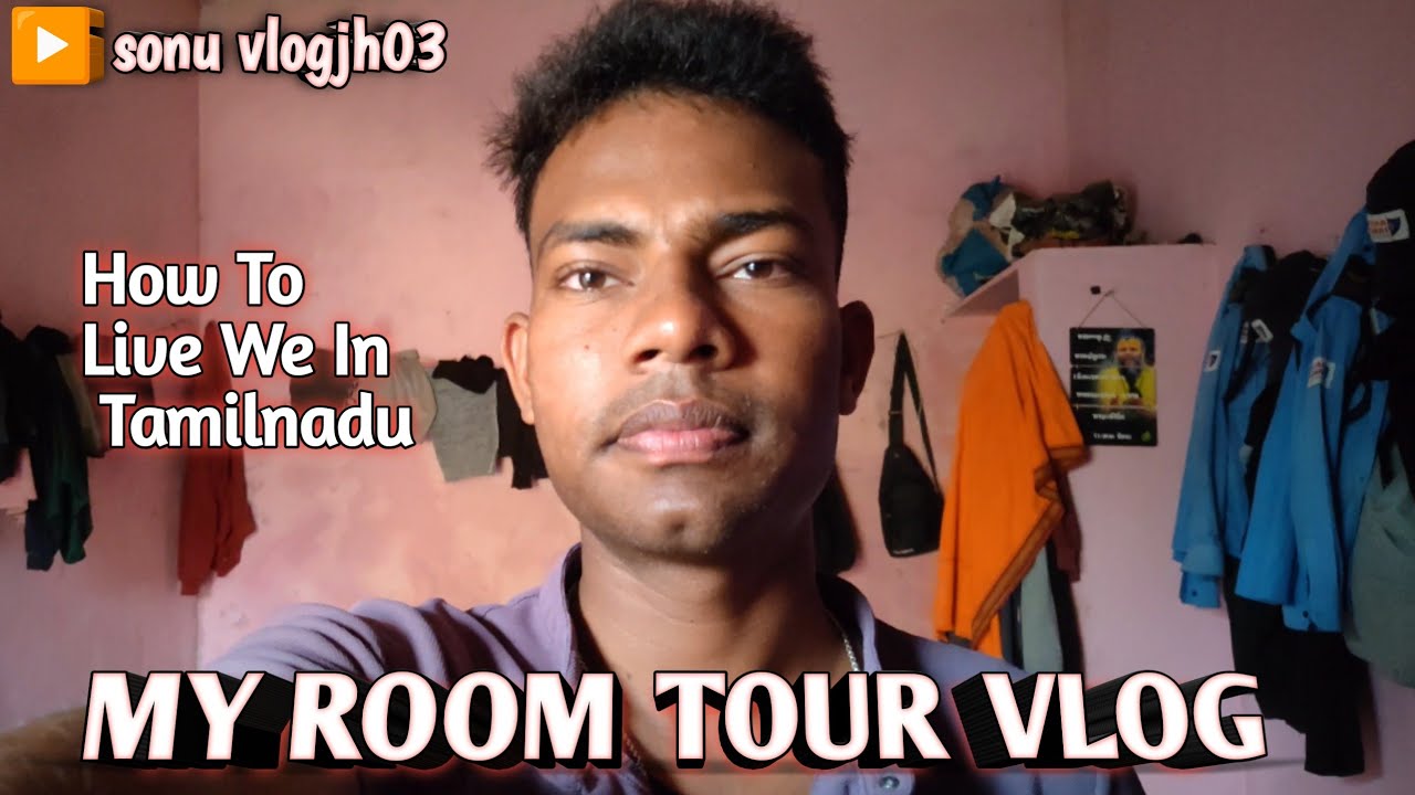 My Room Toor Vlog Guys   From Tamilnadu @SonuKumar-chandravanshi-u9b 