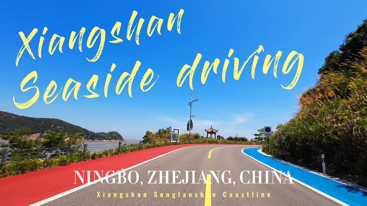 Driving along the coastal highway in Xiangshan County, China