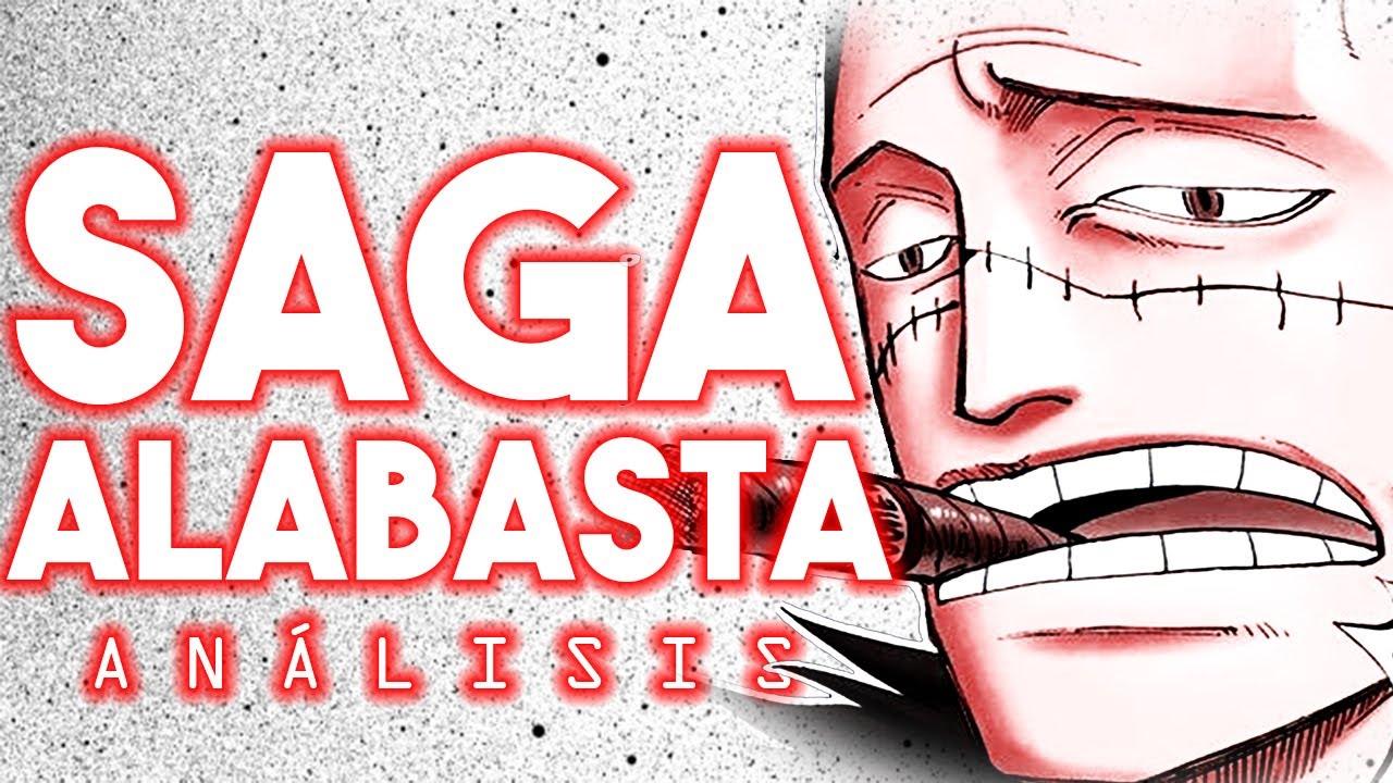 Entendiendo One Piece (Saga Alabasta) - Análisis Narrativo