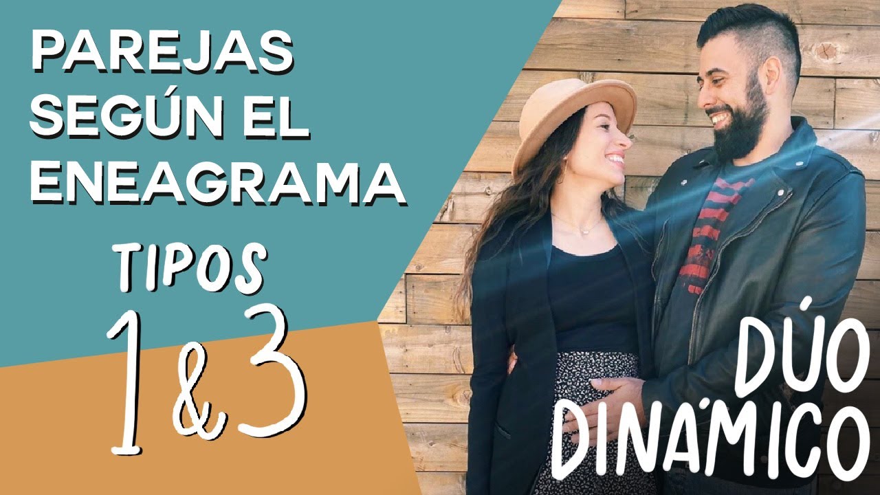 Eneagrama:  La Dinámica de Tipos 1 y 3 con Sergio y Beatriz Torres