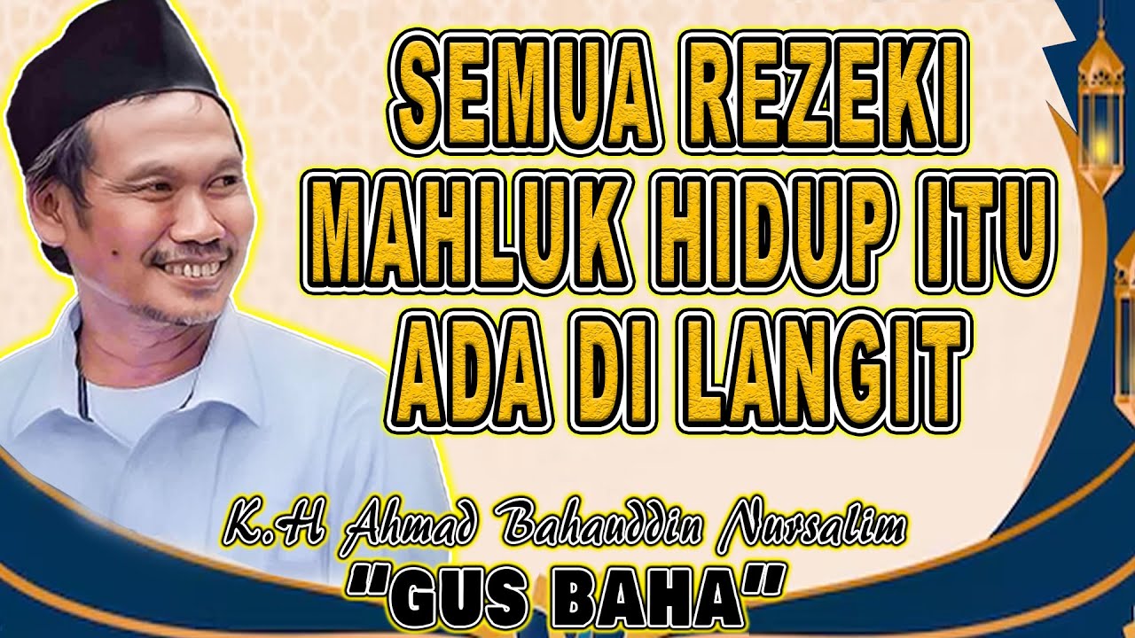 GUS BAHA - MEMBUKA REJEKI JALUR LANGIT | Gus Baha Terbaru 19 Juni 2025