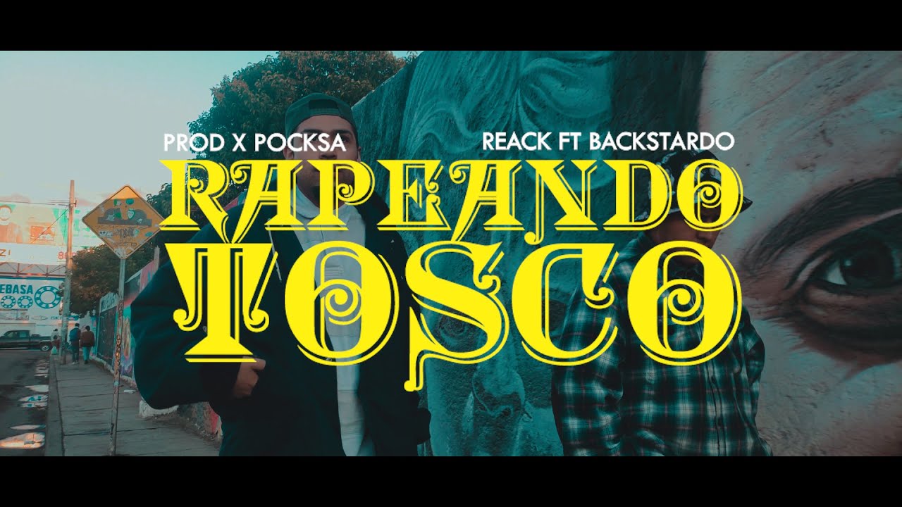 RAPEANDO TOSCO (VIDEO OFICIAL) - @Reack618 FT. BACKSTARDO