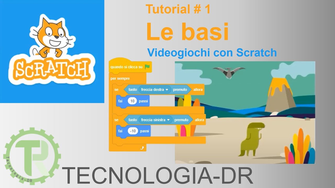 Le basi - Videogiochi con Scratch - Tutorial 1