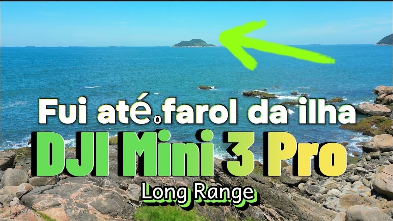 DJI Mini 3 Pro - Long Range TOP at&eacute; o farol da ilha 🏝️ Mirante das galhetas Guaruj&aacute;