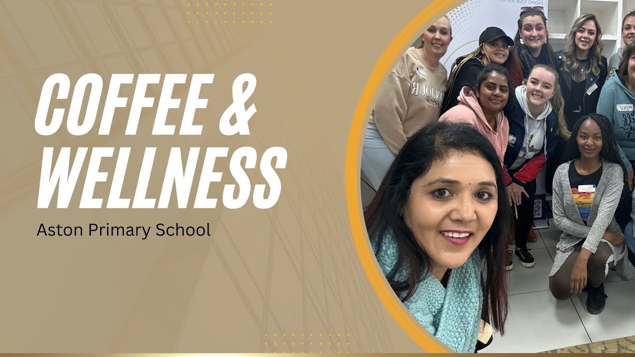 Coffee & Wellness Aston Primary School