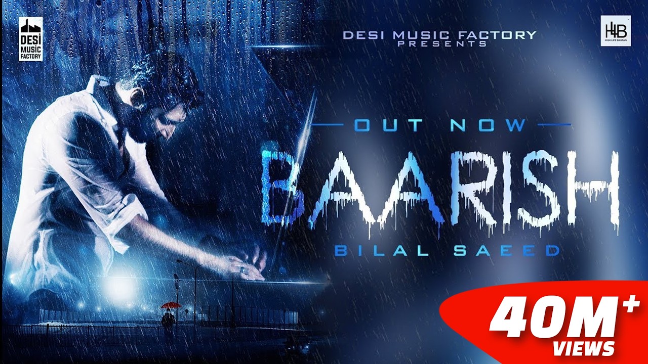 Baarish - Bilal Saeed | Punjabi Song