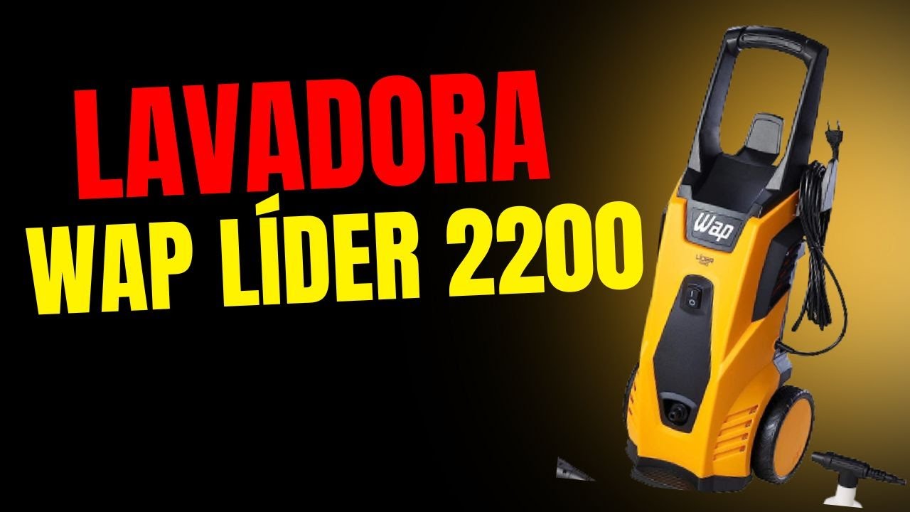WAP L&Iacute;DER 2200 review - Lavadora de Alta Press&atilde;o WAP L&Iacute;DER 2200 -lavadora de alta press&atilde;o wap