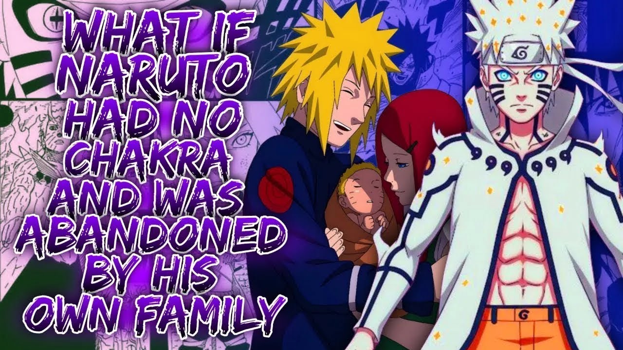 What If Naruto Had No Chakra And Was Abandoned By His Own Family ||
