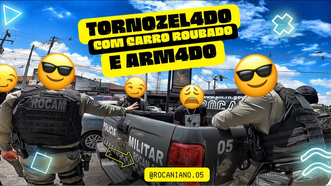 #17 - TORNOZEL4DO, ARM4DO E CARRO ROUB4DO - @ROCANIANO.05